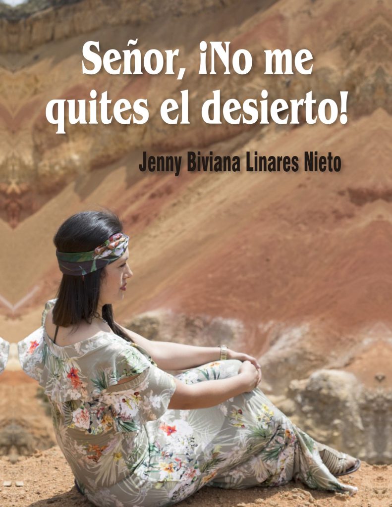 SEÑOR, ¡NO ME QUITES EL DESIERTO!