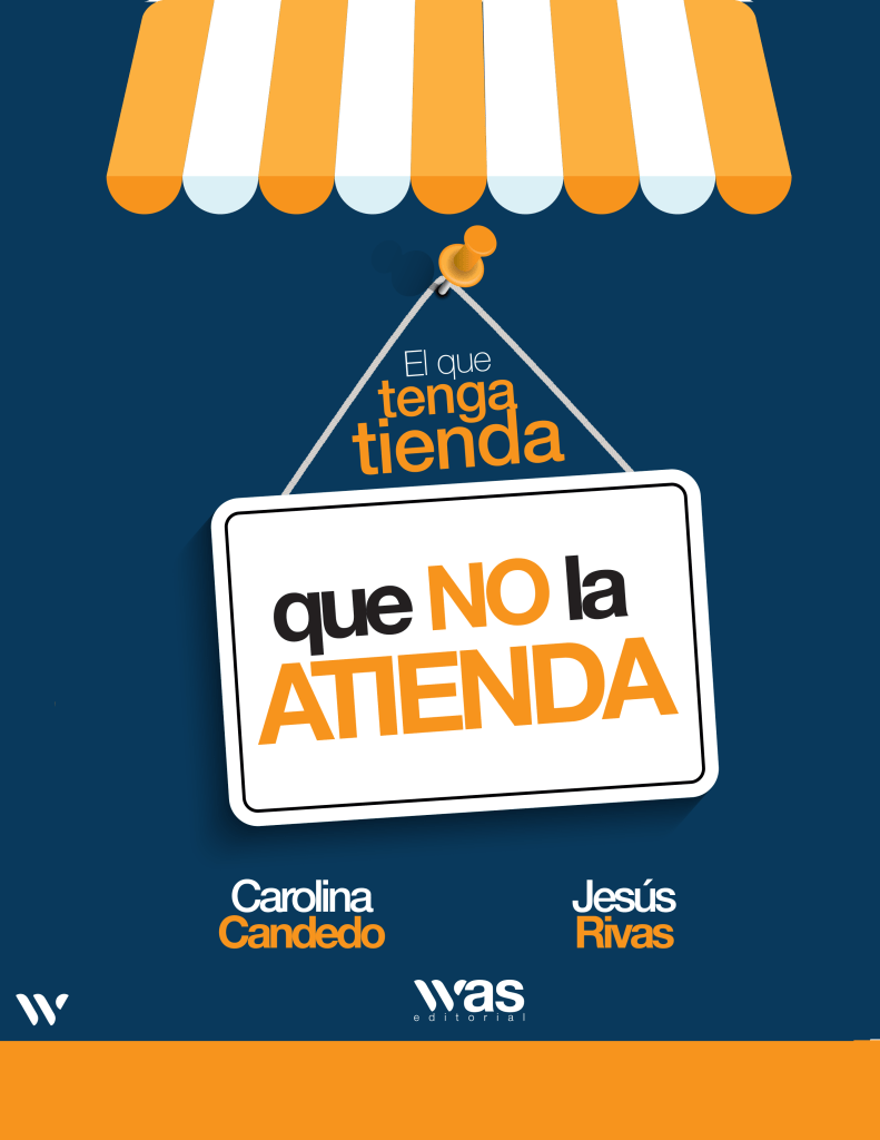 EL QUE TENGA TIENDA QUE NO LA ATIENDA